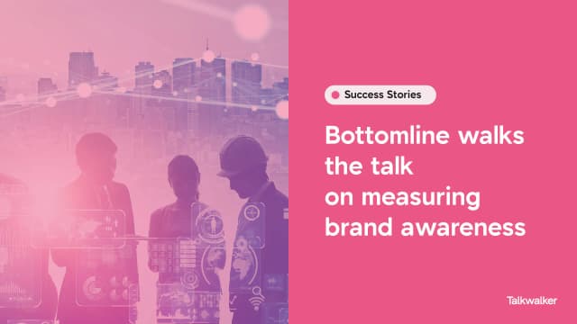 Featured image for Bottomline walks the talk on measuring brand awareness