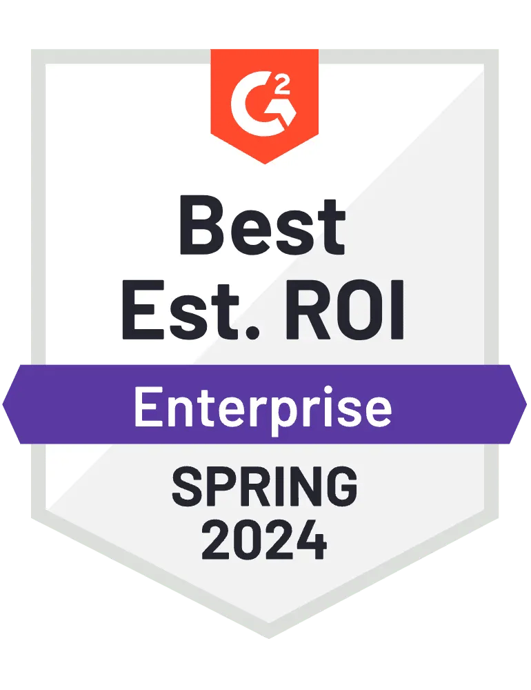 G2 award badge for Best Est. ROI Enterprise Spring 2024